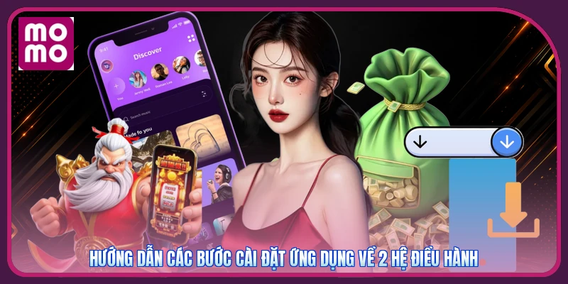 Tải App MMOO 2 Hướng dẫn các bước cài đặt ứng dụng về 2 hệ điều hành