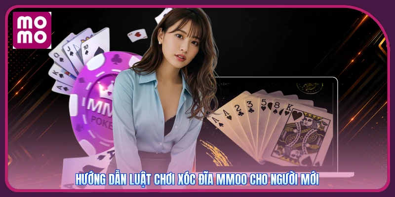 Hướng dẫn luật chơi xóc đĩa MMOO cho người mới